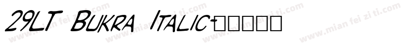 29LT Bukra Italic字体转换